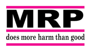 MRP does more harm than good
